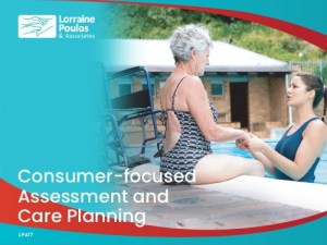 Consumer-focused Assessment and Care Planning @ Online via Zoom