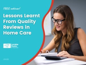 Lessons Learnt From Quality Reviews in Home Care - FREE webinar @ Online via Zoom