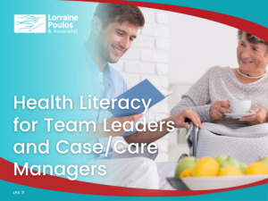 Health Literacy for Team Leaders and Case/Care Managers @ Online Webinar