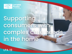 Supporting consumers with complex care needs in the home @ Online Webinar