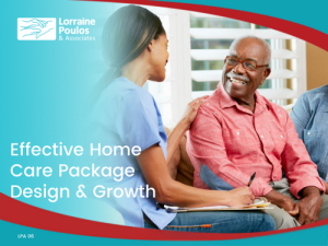Effective Home Care Package Design @ Online Webinar