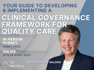 Develop & Implement a Clinical Governance Framework for Quality Care Masterclass @ Online Webinar