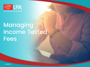 Managing Income Tested Fees @ Online Webinar